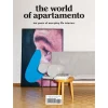 Apartamento The World of : Ten Years of Everyday Life Interiors