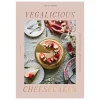 Cozy Publishing Vegalicious Cheesecakes