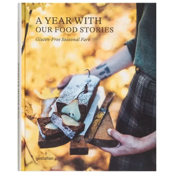 Gestalten A Year with Our Food Stories – Gluten-Free Seasonal Fare