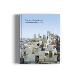 Gestalten The ArchDaily Guide to Good Architecture