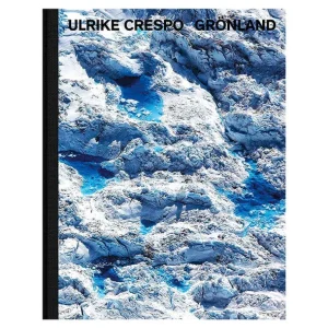 Kehrer Verlag Ulrike Crespo: Grönland