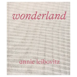 Phaidon Annie Leibovitz: Wonderland