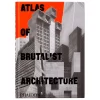 Phaidon Atlas över brutalistisk arkitektur