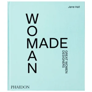 Phaidon Woman Made: Great Women Designers