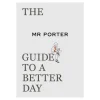 Thames & Hudson Thames & Hudson The MR PORTER Guide to a Better Day